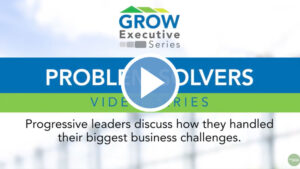 GROW Executive Series – Problem-Solvers: Steve Ronyak of Riverbend Nursery on Adding a New Product Line