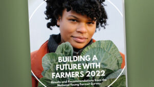 New Report Highlights Biggest Challenges of Young Farmers