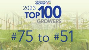 Presenting Greenhouse Grower’s 2023 Top 100 Growers: #75-51