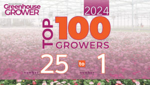 Presenting Greenhouse Grower’s 2024 Top 100 Growers: #25-1