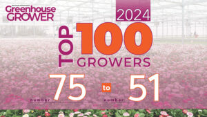 Presenting Greenhouse Grower’s 2024 Top 100 Growers: #75-51