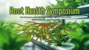 The Latest Greenhouse Advancements From the Root Health Symposium