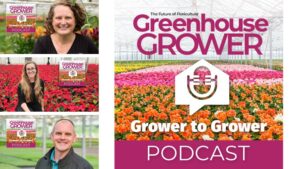 3 Recent Greenhouse Grower Podcasts You May Have Missed