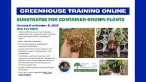 2025 Greenhouse Training Online Continues with ‘Substrates for Container-Grown Plants’