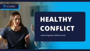 The Difference Between Healthy and Unhealthy Conflicts in Business