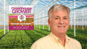 Greenhouse Grower to Grower Podcast: The IR-4 Project’s Jerry Baron on the Evolution of Crop Protection in the Specialty Crops Market