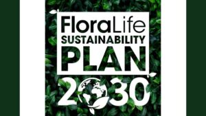 FloraLife Unveils Its Sustainability Plan for 2030