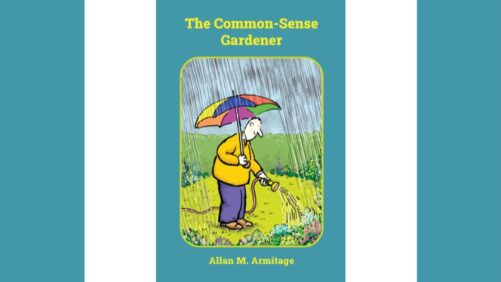 Dr. A’s New Book — The Common-Sense Gardener — is Now Available
