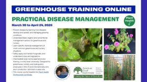 2026 Greenhouse Training Online Continues with “Practical Disease Management”